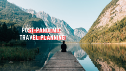Post-Pandemic Travel Planning: Wanderlust vs. Safety