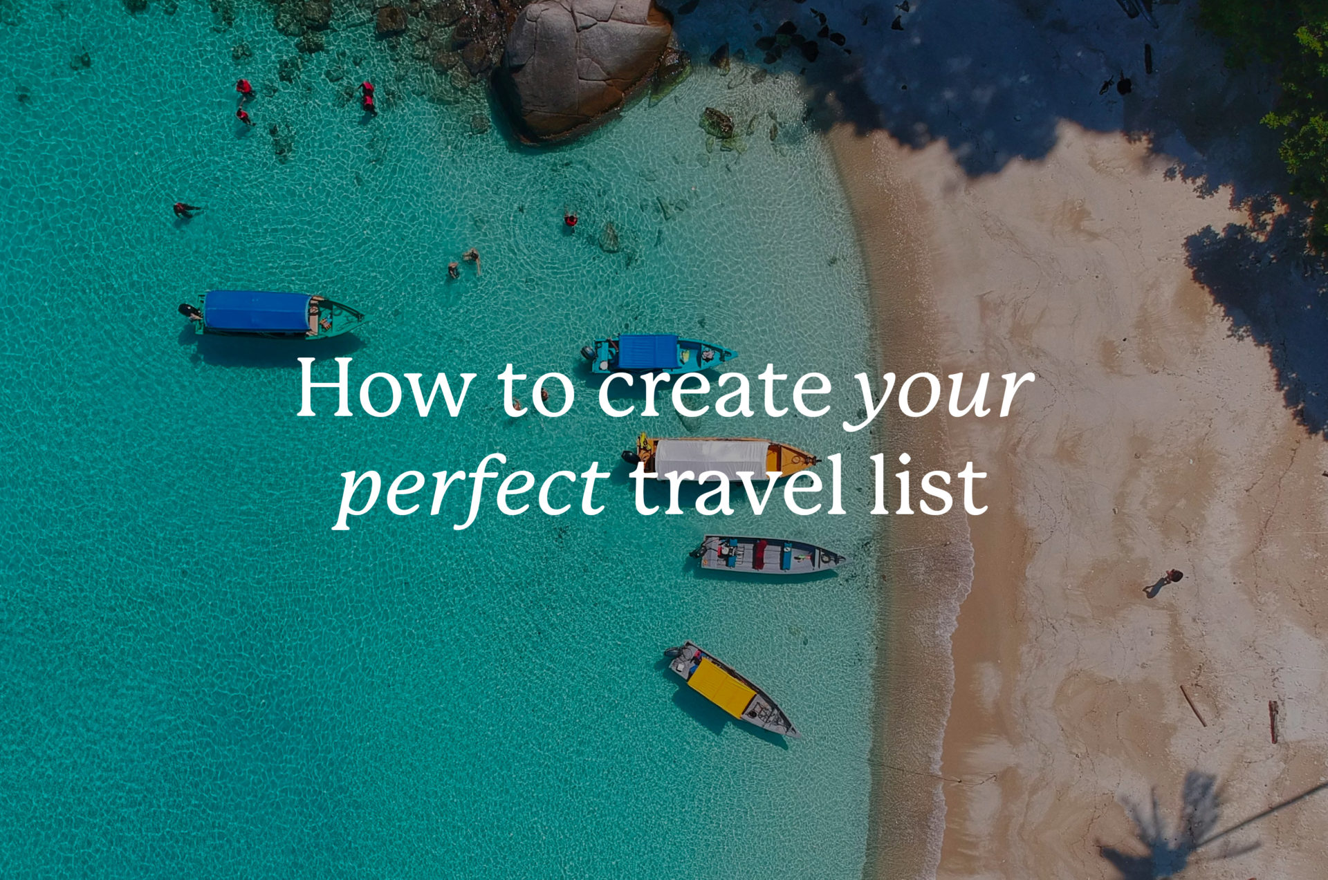 how to create your perfect bucket list