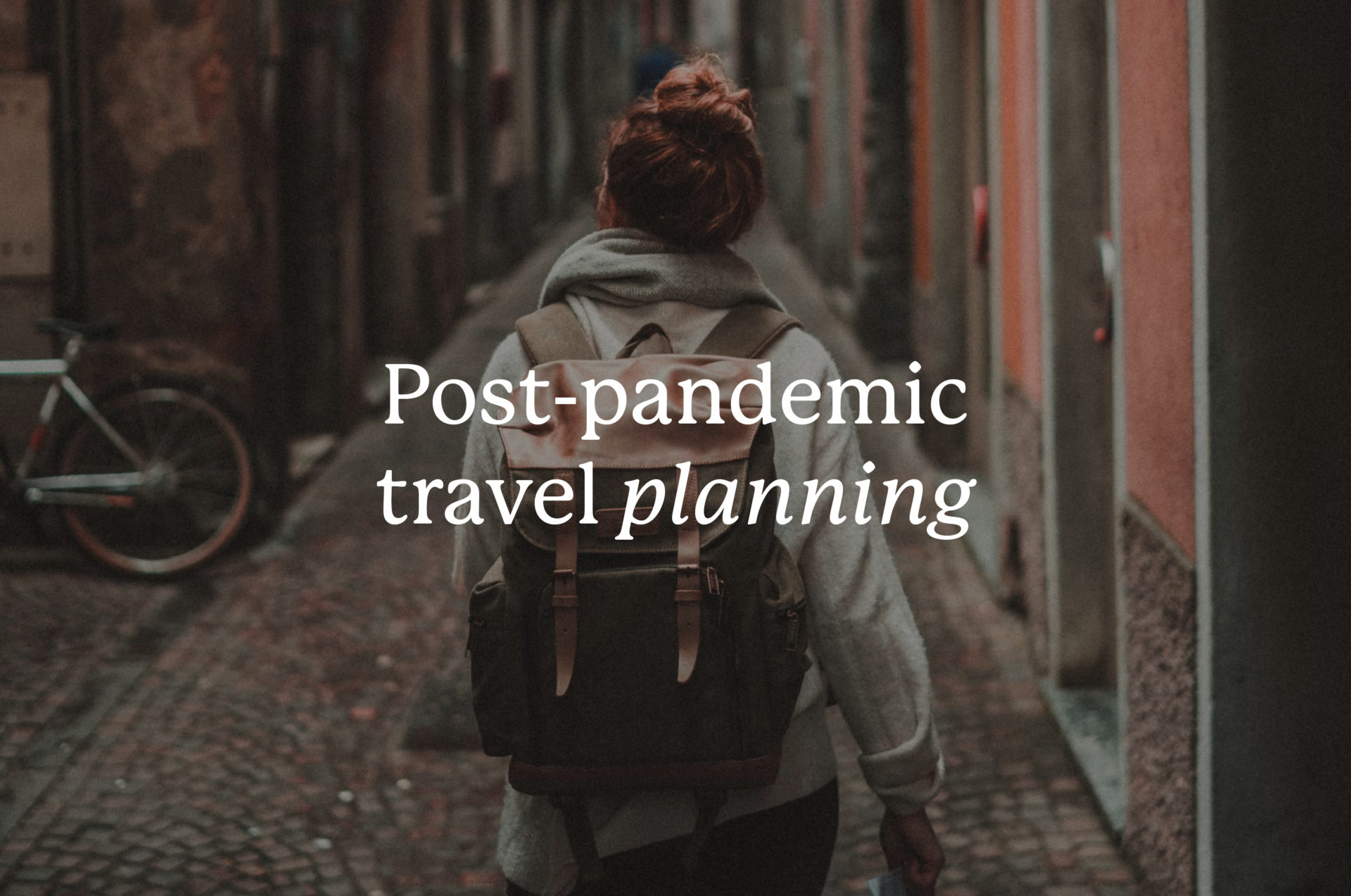 post-pandemic travel planning